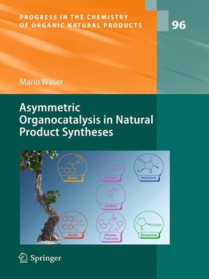 cover image of Asymmetric Organocatalysis in Natural Product Syntheses